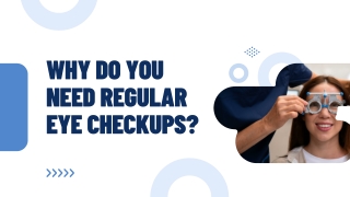 Why Do You Need Regular Eye Checkups