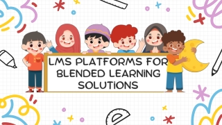 LMS Platforms for Blended Learning Solutions