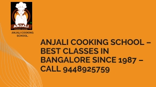 ANJALI COOKING SCHOOL – Best Classes in Bangalore Since 1987 – Call 9448925759