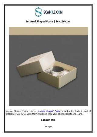 Internal Shaped Foam  Scatole.com