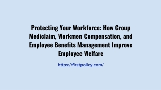 Protecting Your Workforce_ How Group Mediclaim, Workmen Compensation, and Employee Benefits Management Improve Employee