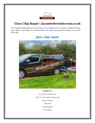 Glass Chip Repair Jayandrobswindscreens.co.uk