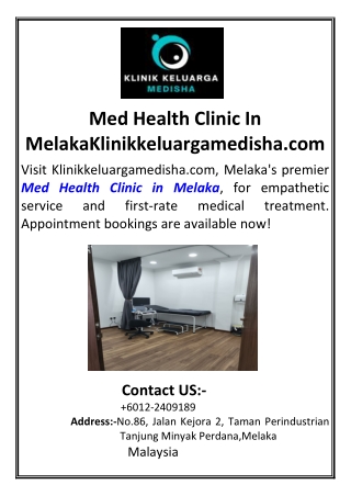 Med Health Clinic In Melaka Klinikkeluargamedisha