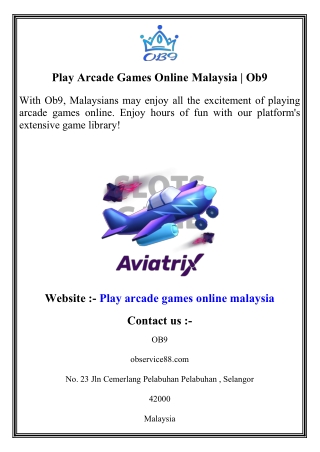 Play Arcade Games Online Malaysia   Ob9