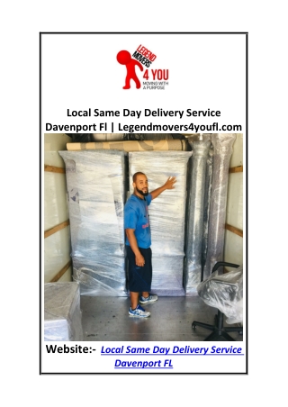 Local Same Day Delivery Service Davenport Fl  Legendmovers4youfl.com