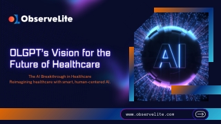 OLGPT’s Vision for the Future of Healthcare