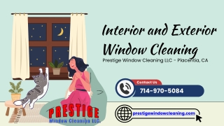 Interior and Exterior Window Cleaning Placentia CA
