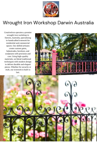 Wrought Iron Workshop Darwin Australia| CreativeIron