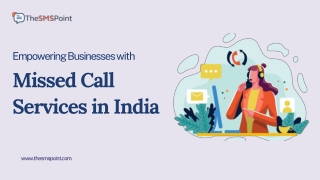 Empowering Businesses with Missed Call Services in India