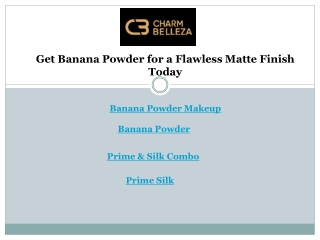 Get Banana Powder for a Flawless Matte Finish Today