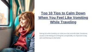 Top 10 Tips to Calm Down When You Feel Like Vomiting While Traveling