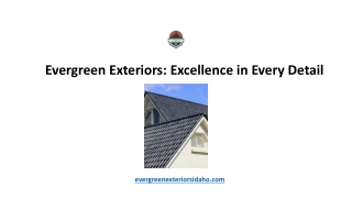 Evergreen Exteriors Excellence in Every Detail