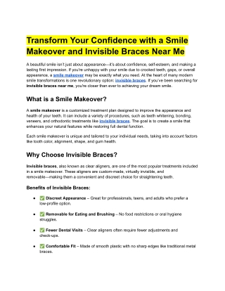 Transform Your Confidence with a Smile Makeover and Invisible Braces Near Me