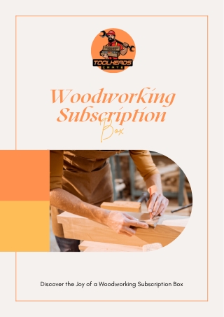 Discover the Joy of a Woodworking Subscription Box