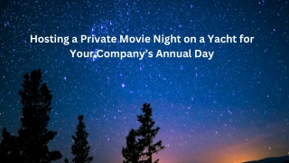 A yacht under the stars with a movie screen