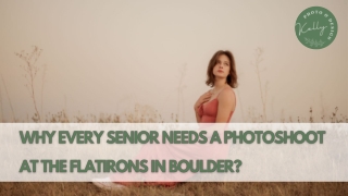 Why Every Senior Needs a Photoshoot at the Flatirons in Boulder