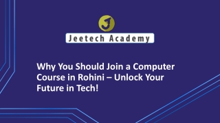 Why You Should Join a Computer Course in Rohini – Unlock Your Future in Tech!