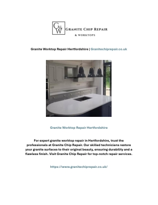 Granite Worktop Repair Hertfordshire | Granitechiprepair.co.uk