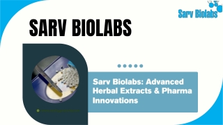 Sarv Biolabs: Advancing API & Pharma Innovation for a Healthier Future