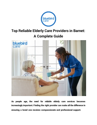 Top Reliable Elderly Care Providers in Barnet_ A Complete Guide