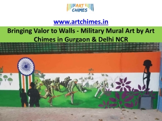 Bringing Valor to Walls - Military Mural Art by Art Chimes in Gurgaon & Delhi