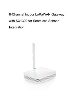 8-Channel Indoor LoRaWAN Gateway with SX1302 for Seamless Sensor Integration
