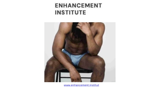 Reasons to Consider Penile Enlargement
