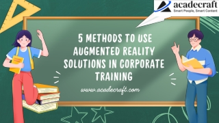 5 Methods To Use Augmented Reality Solutions in Corporate Trainin