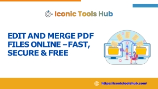 Edit and Merge PDF Files Online – Fast, Secure & Free