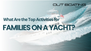 What Are the Top Activities for Families on a Yacht