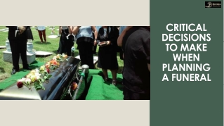 Critical Decisions to Make When Planning a Funeral