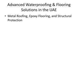 Protecting Structures with Advanced Waterproofing and Flooring Solutions in UAE