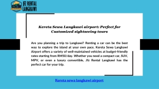 Kereta Sewa Langkawi airport: Perfect for Customized sightseeing tours