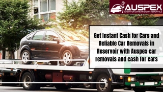 Get Instant Cash for Cars and Reliable Car Removals in Reservoir with Auspex car removals and cash for cars