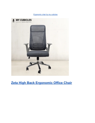 Ergonomic chair by my cubicles