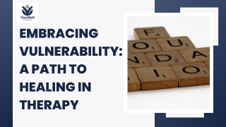 Embracing Vulnerability A Path to Healing in Therapy