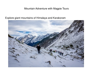 Mountain Adventure in Karakoram with Magpie Tours