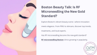 Boston Beauty Talk Is RF Microneedling the New Gold Standard