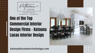 One of the Top Commercial Interior Design Firms – Katauna Lucas Interior Design