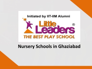 Nursery Schools in Ghaziabad-Little Leaders
