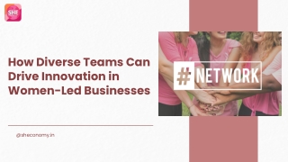 How Diverse Teams Can Drive Innovation in Women-Led Businesses