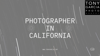 Photographer In California - Tony Garcia