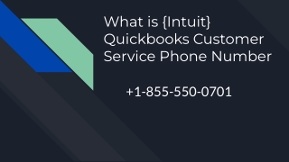 What is {Intuit} Quickbooks Customer Service Phone Number (1)