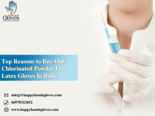 Top Reasons to Buy Our Chlorinated Powder Free Latex Gloves In Bulk