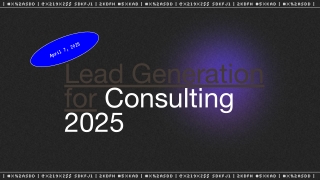 How To Generate Leads For A Management Consulting Business In 2025
