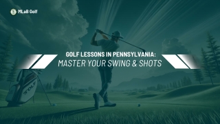 Golf Lessons in Pennsylvania: Master Your Swing & Shots