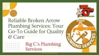 Reliable Broken Arrow Plumbing Services Your Go-To Guide for Quality & Care
