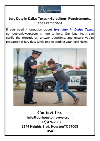 Jury Duty in Dallas Texas – Guidelines, Requirements, and Exemptions