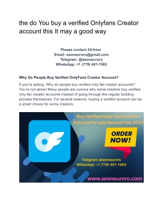 the do You buy a verified Onlyfans Creator account this It may a good way