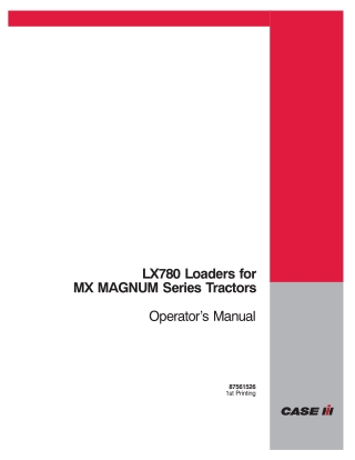 Case IH LX780 Loaders for MX Magnum Series Tractors Operator’s Manual Instant Download (Publication No.87561526)